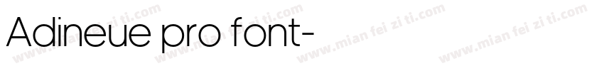 Adineue pro font字体转换